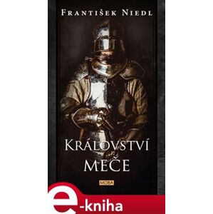 Království meče - František Niedl e-kniha