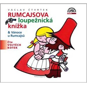Rumcajsova loupežnická knížka. & Vánoce u Rumcajsů, CD - Václav Čtvrtek