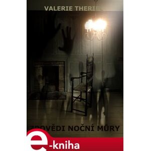 Zpovědi noční můry - Valerie Theriel e-kniha