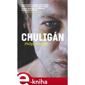 Chuligán - Philipp Winkler e-kniha