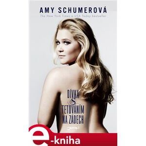 Dívka s tetováním na zádech - Amy Schumerová e-kniha