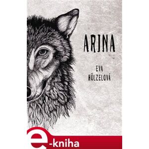 Arina - Eva Hölzelová e-kniha