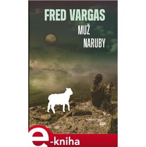 Muž naruby - Fred Vargas e-kniha