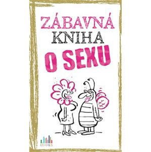 Zábavná kniha o sexu - Roger Schmelzer, Linus Höke, Peter Gitzinger