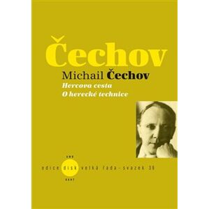 Hercova cesta / O herecké technice - Michail Čechov