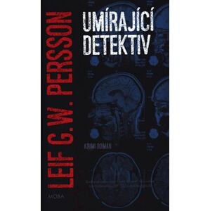 Umírající detektiv - Leif GW Persson