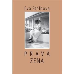 Pravá žena - Eva Štolbová
