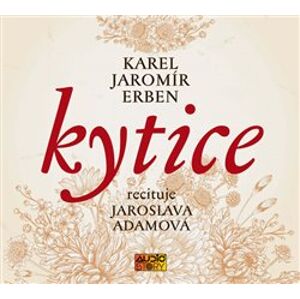 Kytice, CD - Karel Jaromír Erben