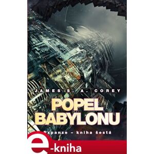 Popel Babylonu - James S. A. Corey e-kniha