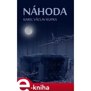 Náhoda - Karel Václav Kupka e-kniha