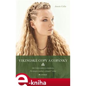 Vikingské copy a copánky - Annette Collin e-kniha