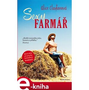 Sexy farmář - Alice Claytonová e-kniha