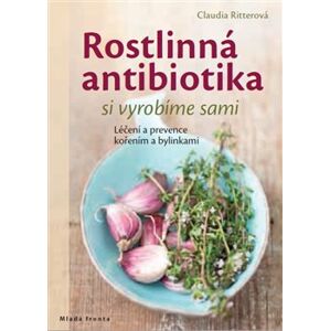 Rostlinná antibiotika - Claudia Ritterová