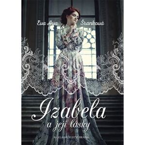 Izabela a její lásky - Eva Ava Šranková