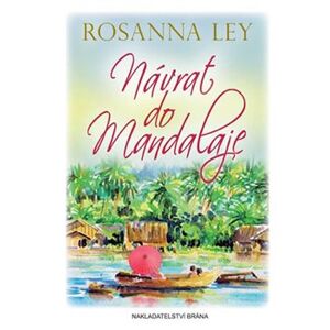 Návrat do Mandalaje - Ley Rosanna