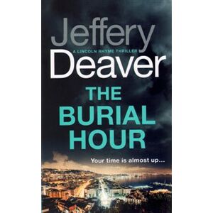 Burial Hour - Jeffery Deaver