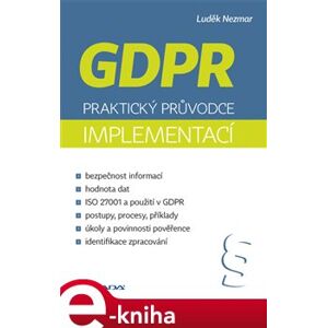 GDPR: Praktický průvodce implementací - Luděk Nezmar e-kniha