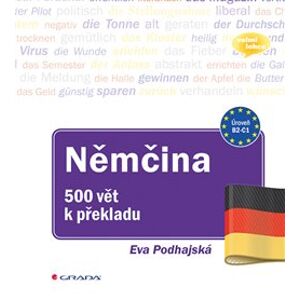 Němčina - 500 vět k překladu. cvičebnice pro pokročilé - Eva Podhajská