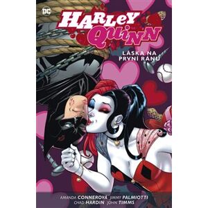 Harley Quinn 3: Láska na první ránu - Amanda Connerová, Chad Hardin, John Timms, Jimmy Palmiotti