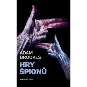 Hry špionů - Adam Brookes