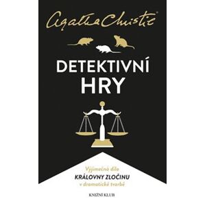 Christie: Detektivní hry. Past na myši, Pavučina, Svědkyně obžaloby - Agatha Christie