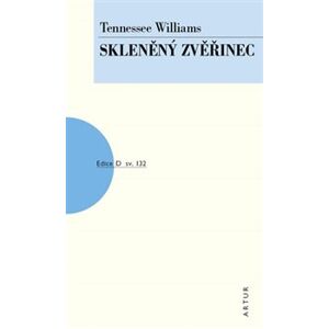 Skleněný zvěřinec - Tennessee Williams