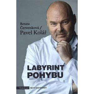 Labyrint pohybu - Renata Červenková, Pavel Kolář