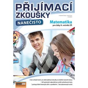 Přijímací zkoušky nanečisto - Matematika pro žáky 9. ročníků ZŠ - Pavel Trunc, Vlastimil Chytrý