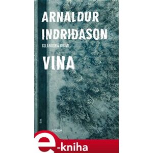 Vina. Severská krimi - Arnaldur Indridason e-kniha