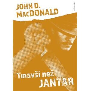 Tmavší než jantar - John D. MacDonald