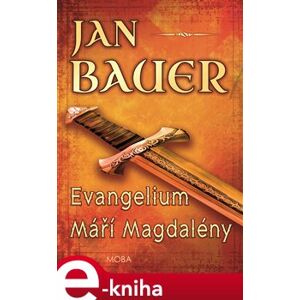 Evangelium Maří Magdaleny - Jan Bauer e-kniha