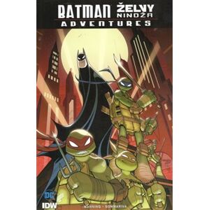 Batman / Želvy nindža Adventures - Matthew K. Manning