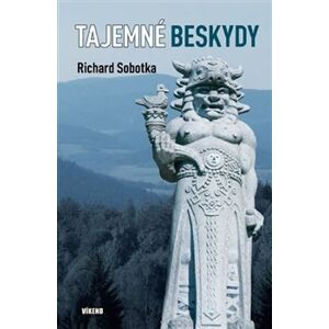 Tajemné Beskydy - Richard Sobotka