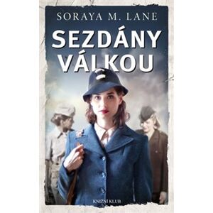 Sezdány válkou - Soraya M. Lane