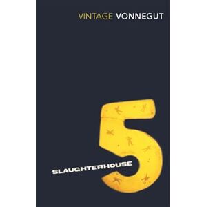 Slaughterhouse 5 - Kurt Vonnegut jr.