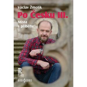Po Česku III - Václav Žmolík