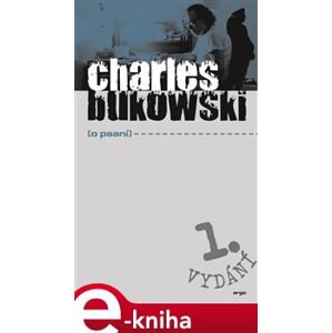 O psaní - Charles Bukowski e-kniha