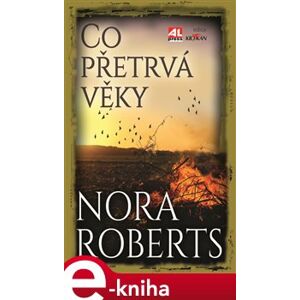 Co přetrvá věky - Nora Roberts e-kniha