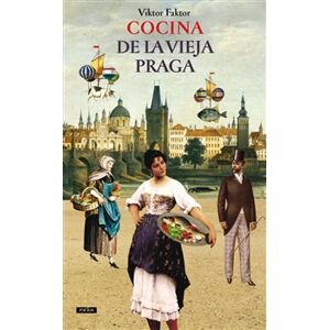Cocina De La Vieja Praga - Viktor Faktor, Anna Novotná