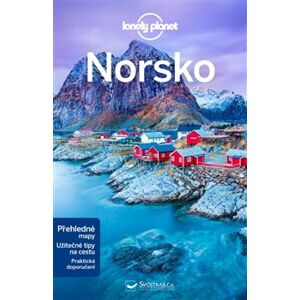Norsko - Lonely Planet - Anthony Ham, Donna Wheeler, Oliver Berry