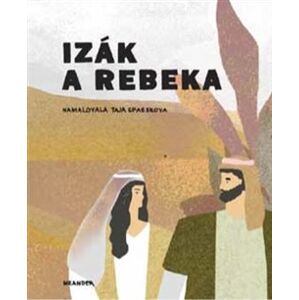 Izák a Rebeka - Ivana Pecháčková