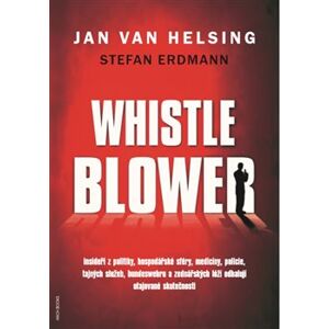 Whistleblower! - Stefan Erdmann, Jan van Helsing