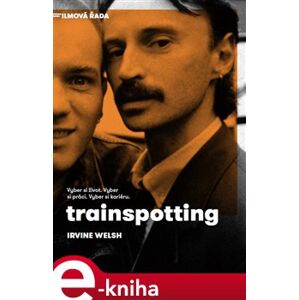 Trainspotting - Irvine Welsh e-kniha