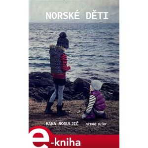 Norské děti - Hana Roguljič e-kniha