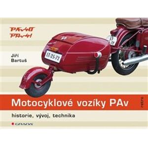Motocyklové vozíky PAv. Historie, vývoj, technika - Jiří Bartuš