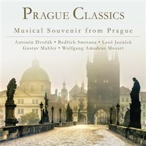 Prague Classics / Musical Souvenir from Prague - Gustav Mahler, Leoš Janáček, Antonín Dvořák, Wolfgang Amadeus Mozart, Bedřich Smetana