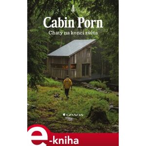 Cabin Porn - Chaty na konci světa - Klein Zach e-kniha