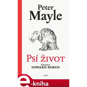 Psí život - Peter Mayle e-kniha