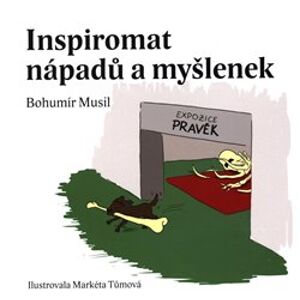 Inspiromat nápadů a myšlenek - Bohumír Musil