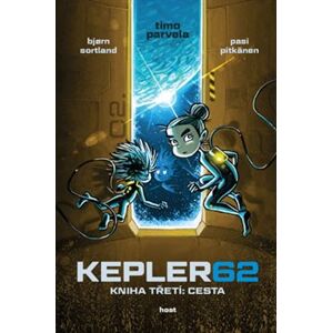 Kepler62: Cesta. Kniha třetí - Timo Parvela, Björn Sortland